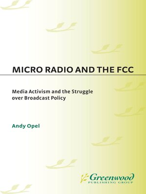 cover image of Micro Radio and the FCC